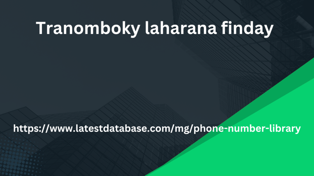 Tranomboky laharana finday