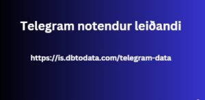 Telegram notendur leiðandi 