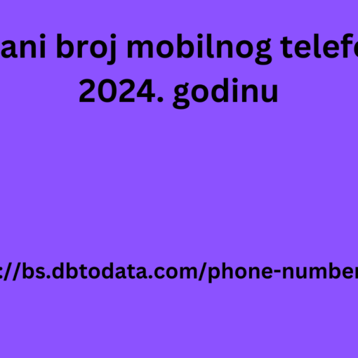 Ažurirani broj mobilnog telefona za 2024. godinu