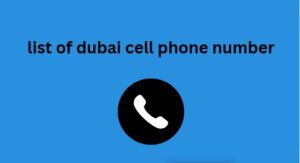 list of dubai cell phone number